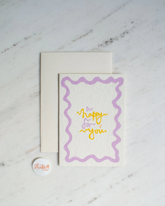 So Happy For You Card